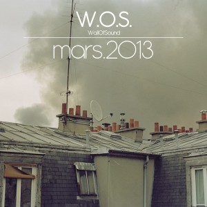 Wall Of Sound #5 | Mars 2013 Playlist